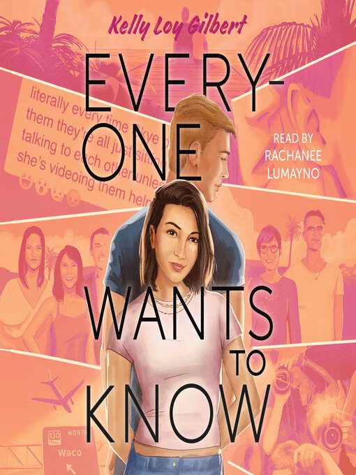 Title details for Everyone Wants to Know by Kelly Loy Gilbert - Available